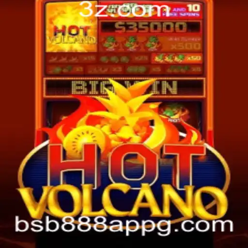 Explorando o Mundo Fascinante do Jogo HotVolcano e o bsb888 App